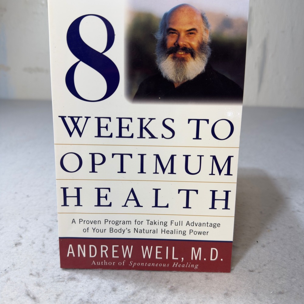 8 Week to Optimum Health Andrew Weil MD Hardcover 1997 Alternative Medicine Book